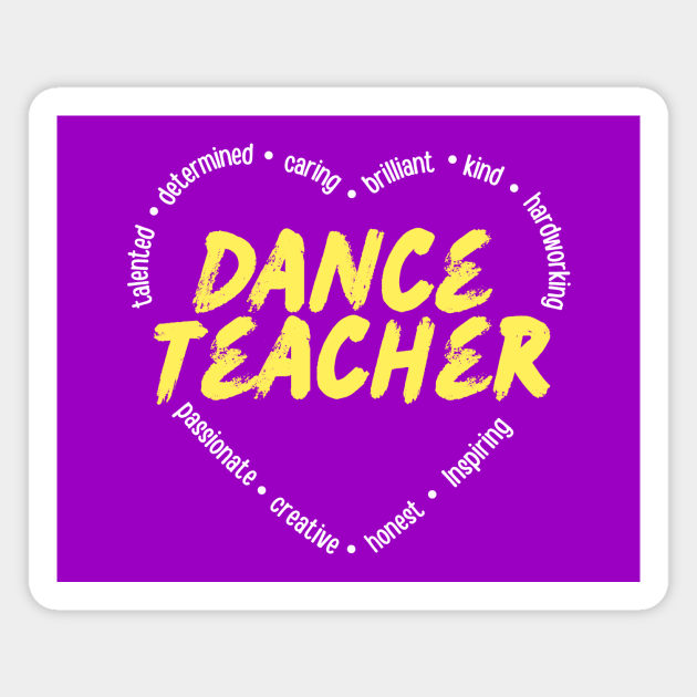 Dance Teacher Magnet by DanceInColorTee